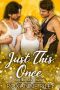 [Just Us 01] • Just This Once (Just Us Series Book 1)